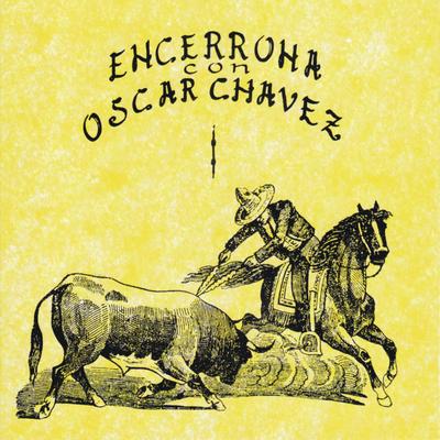 Encerrona Con Oscar Chávez, vol. 1's cover