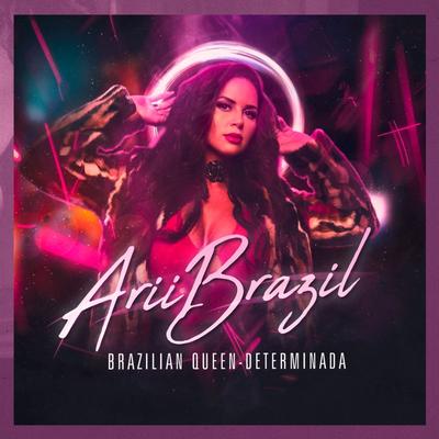 Brazilian Queen By Arii Brazil's cover