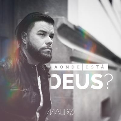 Aonde Está Deus? By Mauro Henrique's cover