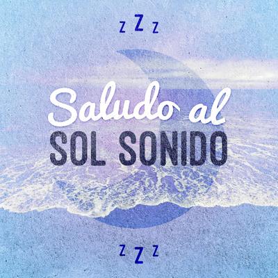 Saludo al Sol Sonido's cover