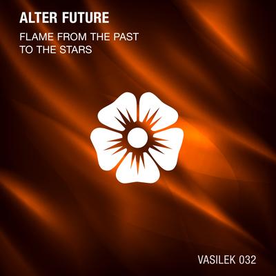 Flame From The Past (Original Mix) By Alter Future's cover