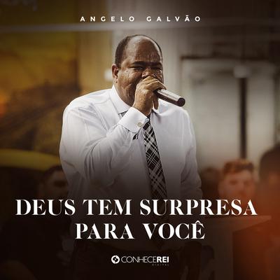 Deus Tem Surpresa para Você, Pt. 1 (Ao Vivo) By Angelo Galvão's cover