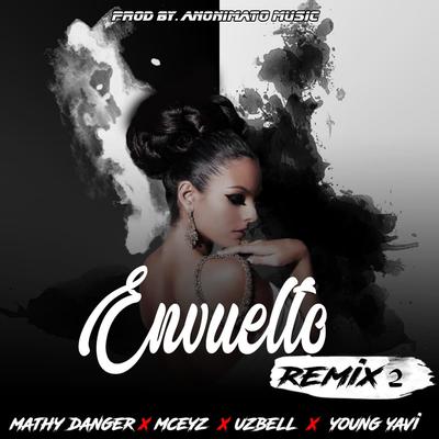 Envuelto (Mathy Danger Remix) By Mathy Danger, Mceyz, Uzbell, Young Yavi's cover