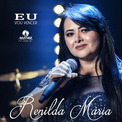 Eu Vou Vencer By Renilda Maria's cover