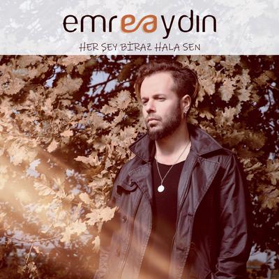 Her Şey Biraz Hala Sen By Emre Aydin's cover