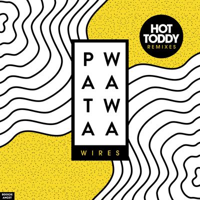 Wires (Hot Toddy Disco Dub) By Patawawa's cover