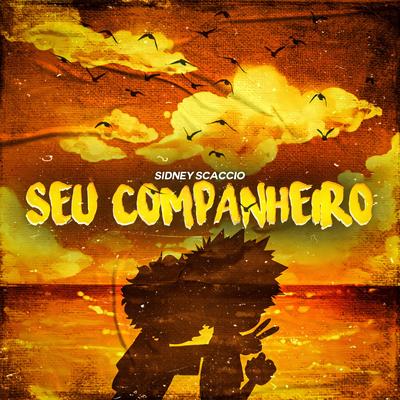 Seu Companheiro By Sidney Scaccio's cover