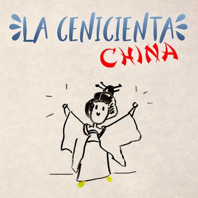 La Cenicienta China (Cuento)'s cover