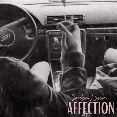 Affection By Jordan Liyah's cover