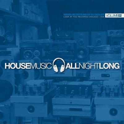 House Music All Night Long - Volume 2's cover