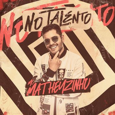 No Talento By Matheuzinho's cover