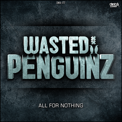 All For Nothing (Radio Version) By Wasted Penguinz's cover