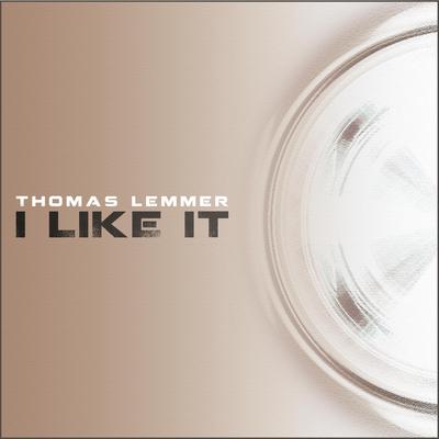 I Like It (Original Album Mix) By Thomas Lemmer's cover