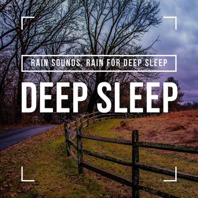 Rain On Me (Original Mix) By Rain Sounds, Rain For Deep Sleep's cover