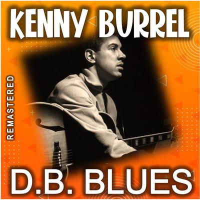 This Time the Dream's on Me (Remastered) By Kenny Burrell's cover