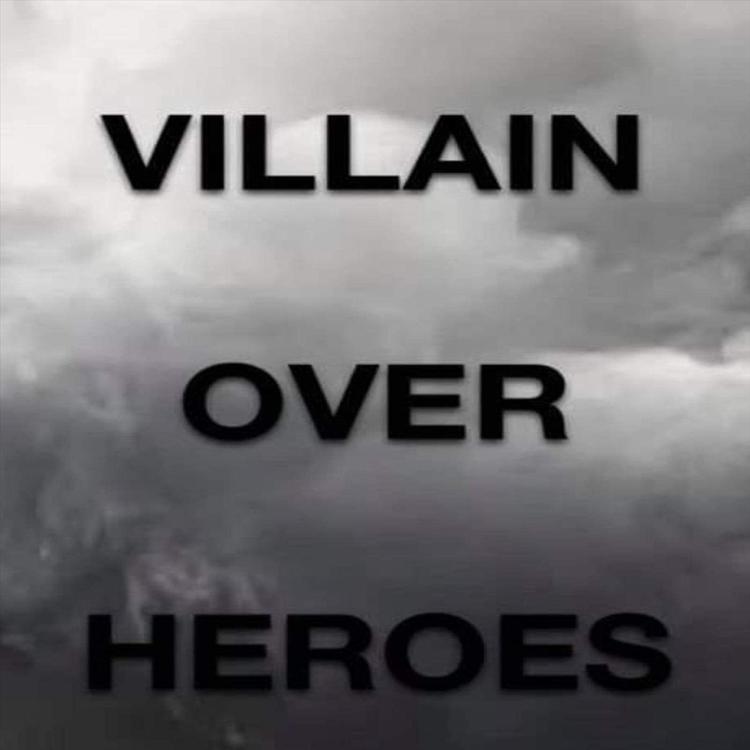 Villain over Heroes's avatar image
