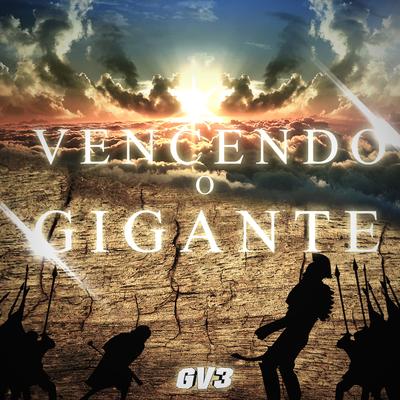 Vencendo o Gigante By GV3's cover