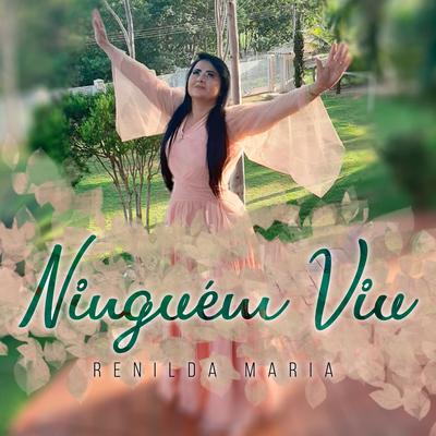 Ninguém Viu By Renilda Maria's cover