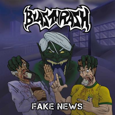 Fake News By Blasthrash's cover