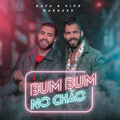 Bum Bum no Chão By Rafa & Pipo Marques's cover