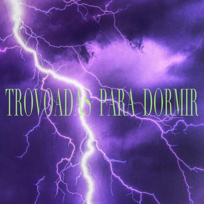 Trovoadas Para Dormir's cover