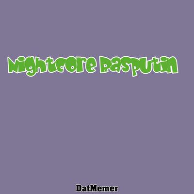 Nightcore Rasputin By DatMemer's cover