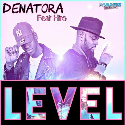 Level (feat. Hiro) By Denatora, Hiro's cover