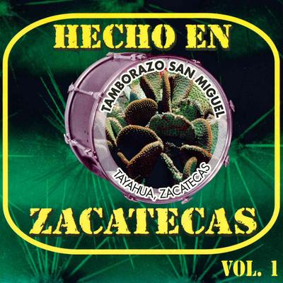 Hecho en Zacatecas, Vol. 1's cover