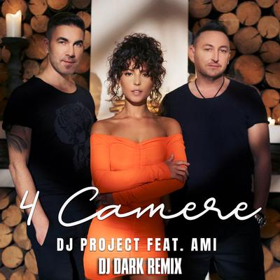 4 Camere (DJ Dark Remix) By AMI, DJ Dark, DJ Project's cover