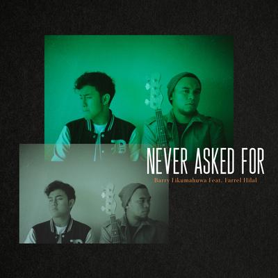 Never Asked For (feat. Farrel Hilal)'s cover