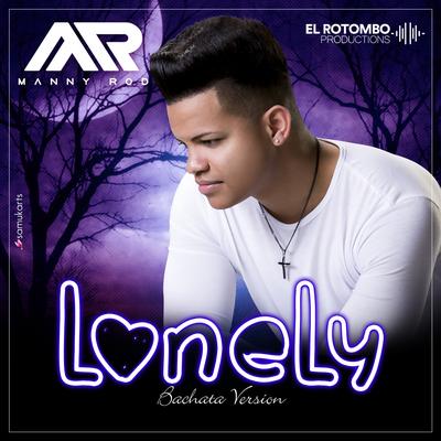 Lonely By Manny Rod's cover