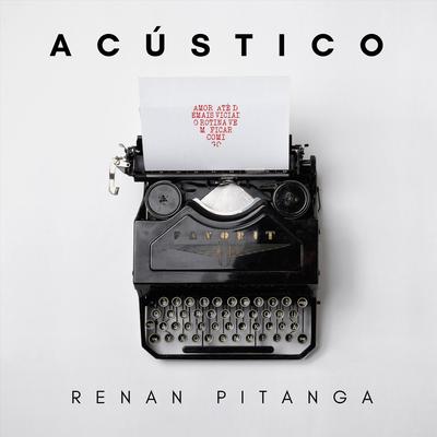 Até Demais (Acústico) By Renan Pitanga's cover