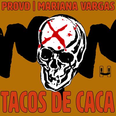 Tacos De Caca's cover