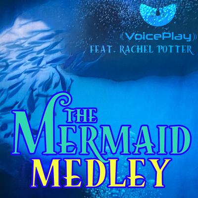 The Mermaid Medley's cover