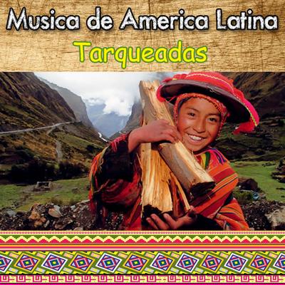 Musica de America Latina - Tarqueadas's cover