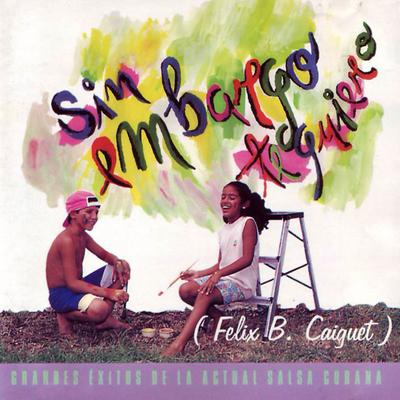 Sin Embargo Te Quiero's cover