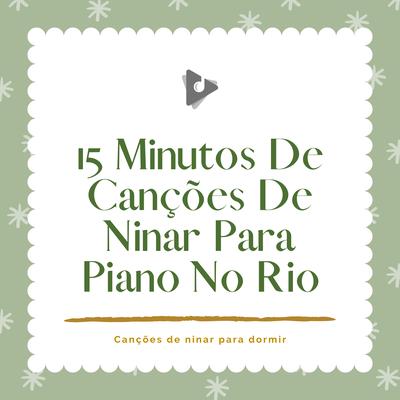 Mary tinha um cordeirinho com sons do rio Zen (Piano clássico instrumental) By Canções de ninar para dormir, Música Mágica para Bebês de Sono, Músicas Infantis's cover