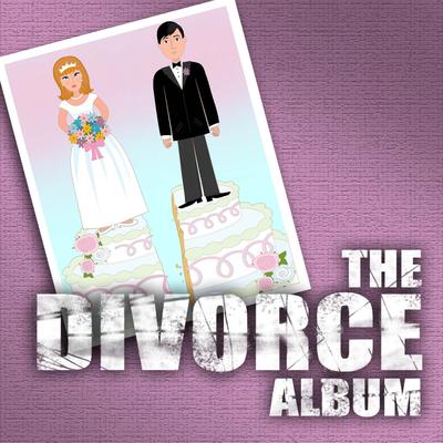 The Divorce Album - Ultimate Breakup Karaoke Songs's cover