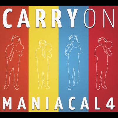 Carry On Wayward Son By Maniacal 4's cover