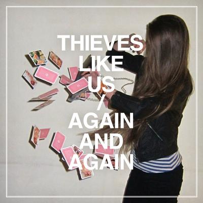 Never Known Love By Thieves Like Us's cover