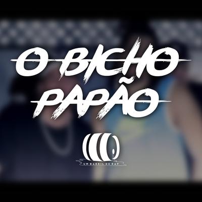 O Bicho Papão By Um Barril de Rap's cover
