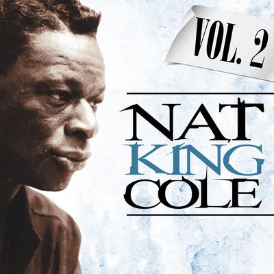 Nat King Cole. Vol. 2's cover