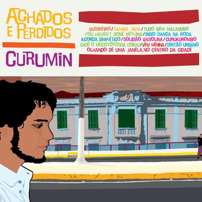 Vem Menina (feat. Lino Crizz) By Curumin, Lino Crizz's cover