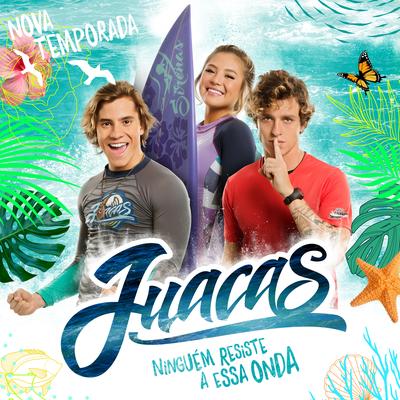 Juacas, Segunda Temporada - Trilha Sonora's cover