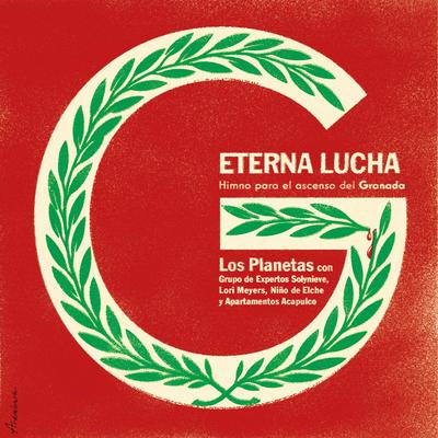 Eterna Lucha (Himno para el Ascenso del Granada Cf)'s cover