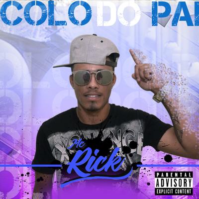 Colo do Pai By MC Rick's cover