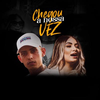 Chegou a Nossa Vez's cover