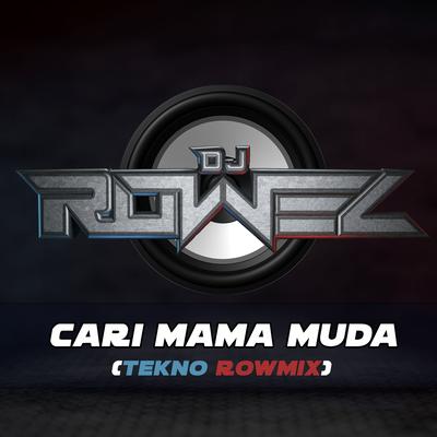Cari Mama Muda (Tekno Rowmix)'s cover