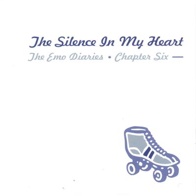 The Emo Diaries, Chapter 6 - The Silence In My Heart's cover