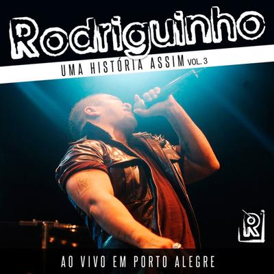 Quero Te Ver Feliz (Ao Vivo) By Rodriguinho, Oscar Tintel's cover